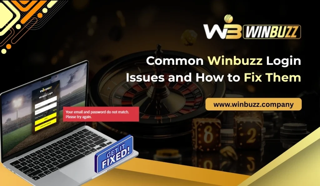 Common Winbuzz Login Issues and How to Fix Them