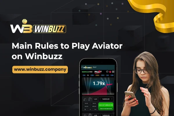 Main Rules to Play Aviator on Winbuzz