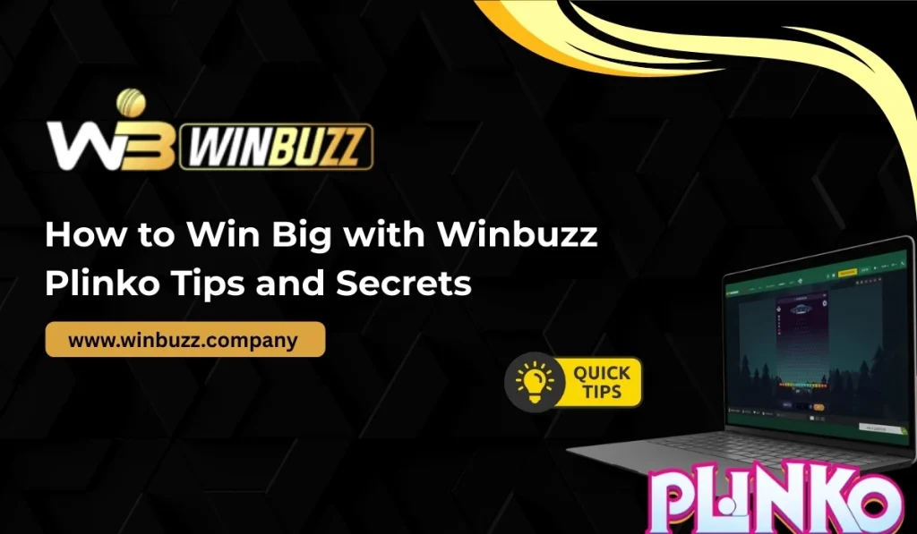 How to Win Big with Winbuzz Plinko_ Tips and Secrets